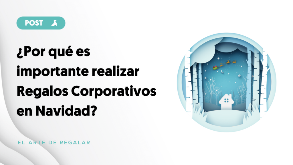 por qué es importante realizar regalos corporativos en navidad