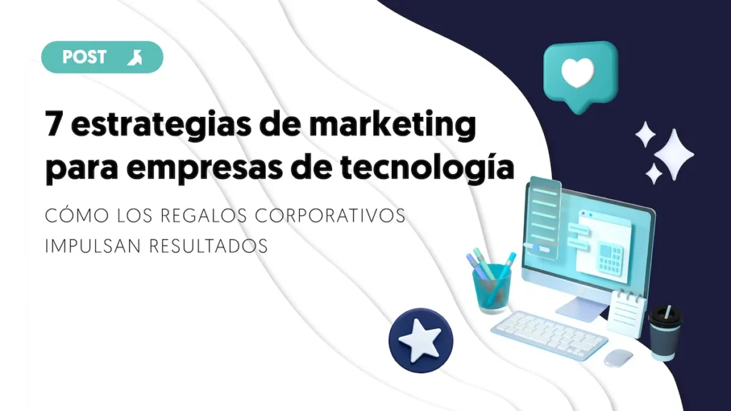 Estrategias de marketing para empresas del sector tecnología